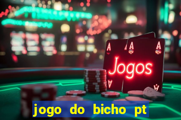 jogo do bicho pt sp 13h